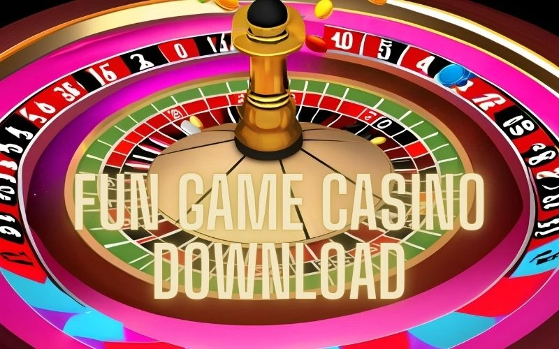 fun game casino download